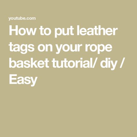 How to put leather tags on your rope basket tutorial/ diy / Easy Rope Coil Basket Diy, Rope Basket Ideas, Basket Crafts Ideas, Rope Bowls Diy How To Make, Rope Baskets Diy Tutorials, Basket Making Diy, Rope Bowl Tutorial, Basket Coiling, Rope Basket Tutorial