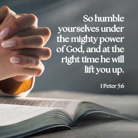 1 Peter 5:6 When you hear the word “humble” what comes to mind? Do you think of it as being weak? Would “pride” mean that you are stronger? Humility is not a sign of weakness. In fact, in this world, it takes more strength to be humble. So many people will pump themselves up, make themselves seem more important or talk down to others trying to prove they’re better. They rely on their own merits of what “they” can accomplish. They don’t need help from anyone unless it’s to use them for the... Gods Got This Quotes Encouragement, Being Humble Quotes, Humility Quotes God, Quotes About Being Humble, God Has A Better Plan, Humility Quotes, Quote Encouragement, Rely On God, 1 Peter 5 6