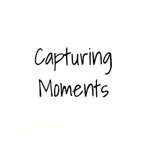 Capturing Moments Quotes Memories, Take More Photos Quotes, Capture Memories Quotes, Candid Pictures Quotes, Take Pictures Quotes Memories, Capturing Memories Quotes, Take More Pictures Quotes, Mentorship Activities, Capturing Moments Quotes