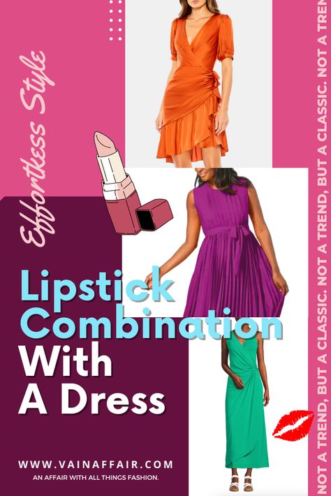 Lipstick Combination With Dress: Find The PERFECT Shade! Fashion tips for women what to wear. Lipstick For Pink Outfit, What Color Lipstick With Black Dress, Lipstick With Black Dress, Lipstick With Green Dress, Lipstick For Purple Dress, How To Match Lipstick To Outfit, Green Dress Lipstick Colour, Lipstick According To Dress Color, Lipstick Guide For Outfits