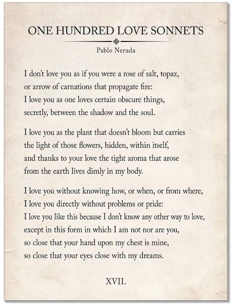 One Hundred Love Sonnets, Book Pages About Love, Romantic Book Pages, Neruda Love Poems, Book Page Design, Love Sonnets, Neruda Quotes, Storm Quotes, Beautiful Poems