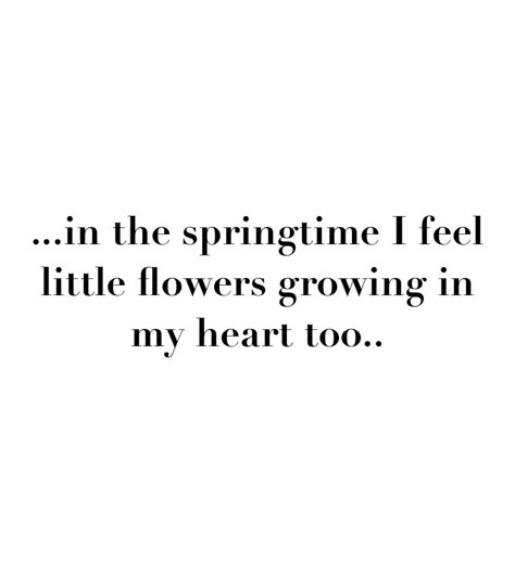 Waiting For Spring Quotes, Spring Words Aesthetic, Spring Aesthetic Quotes, Spring Love Quotes, Spring Quotes Aesthetic, Quotes About Spring, Spring Quote, Spring Poem, Nature Poetry