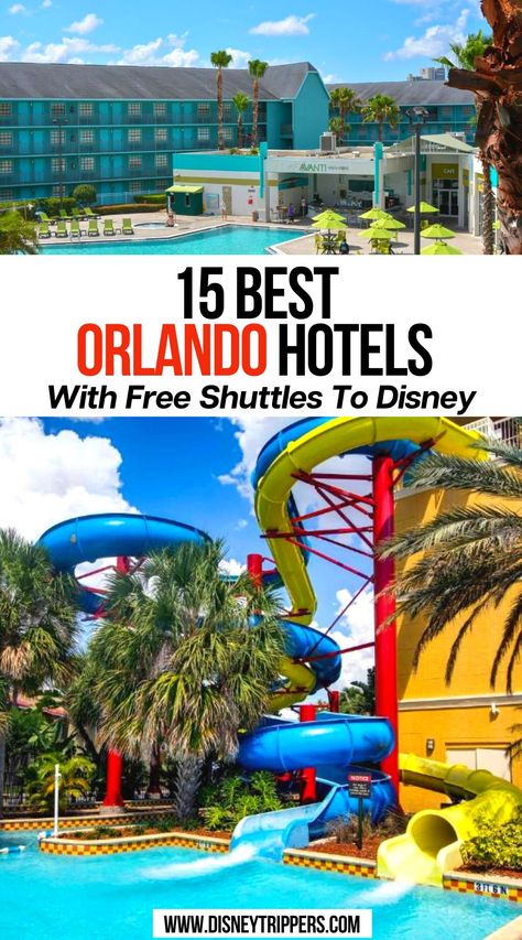 15 Best Orlando Hotels With Free Shuttles To Disney Hotels Near Disney World, Disney World Itinerary, Orlando Hotels, Disney World Packing, Disney World Orlando, Disney World Rides, Disney World Hotels, Orlando Hotel, Travel Bucket List Usa