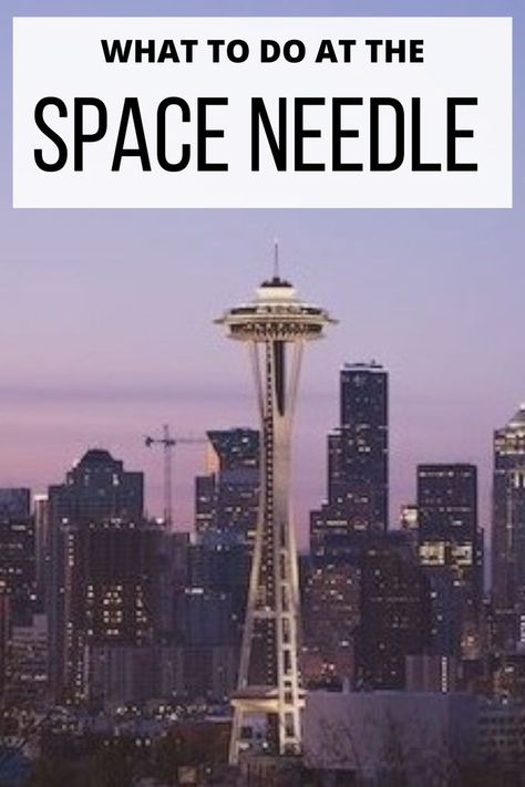 Planning a trip to Seattle? Going to the Space Needle is a must-do for your itinerary, and we share the top things to do at the Space Needle. Dungenous Crab, Seattle Sightseeing, Washington State Vacation, Seattle Washington Space Needle, Vancouver Trip, Seattle Space Needle, Washington Trip, Things To Do In Seattle, Adventure Journal