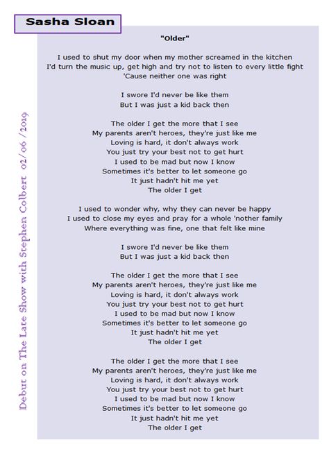 lyrics to Older by Sasha Sloan as seen on The Late Show with Stephen Colbert  02/ 06/2019 Older Lyrics Sasha Sloan, Older Sasha Sloan, Sasha Sloan Lyrics, Older Lyrics, Older Song, Feeling Lost Quotes, Sasha Sloan, Lovely Lyrics, Lost Quotes