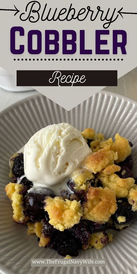 Bursting with juicy blueberries enveloped in a sweet, buttery crust, this classic dessert is a harmonious blend of tart and sweet. #dessert #blueberrycobbler #summer #baking #frugalnavywife #easyrecipes | Blueberry Cobbler | Easy Recipes | Dessert | Baking | Summer | Blueberry Cobbler Recipes Easy, Best Blueberry Cobbler, Baking Summer, Blueberry Cobbler Recipe, Easy Blackberry Cobbler, Easy Blueberry Cobbler, Berry Cobbler Recipes, Blackberry Cobbler Recipe, Blueberry Cobbler Recipes