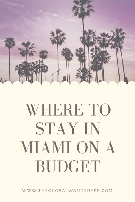 Miami On A Budget, Where To Stay In Miami, Miami Girls, Miami Hotels, Budget Friendly Travel, Airbnb Rentals, Couple Travel, Budget Travel Tips, Budget Hotel