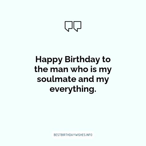 Short Birthday Wishes For Husband, Birthday Wish For Husband Romantic, Happy Birthday To My Soulmate, Birthday Wishes For Your Husband, Happy Birthday Lover, Happy Birthday Husband Quotes, Inspirational Birthday Wishes, Short Birthday Wishes, Romantic Birthday Wishes