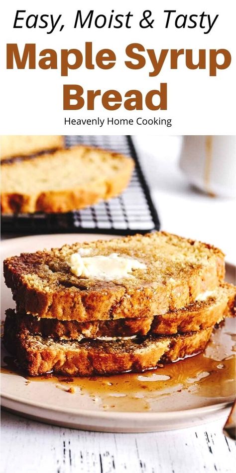 Maple Syrup Bread | Our moist and delicious maple syrup quick bread uses just a few pantry ingredients. Serve it with butter and warm maple syrup for an inviting make-ahead breakfast or brunch. Easy and freezable! Get the printable recipe and step-by-step instructions at Heavenly Home Cooking. Desserts Using Honey Or Maple Syrup, Healthy Maple Recipes, Baking With Maple Syrup, Recipes Using Maple Syrup, Pumpkin Bread Sweetened With Maple Syrup, Maple Quick Bread, Maple Bread, Savory Maple Syrup Recipes, Recipes With Maple Syrup