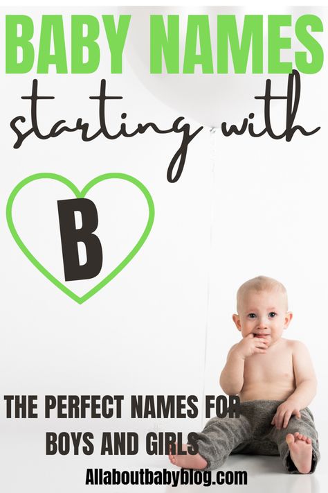 Find the perfect name for your baby with this list of 100 baby names for boys and girls starting with the letter B. Names with B are alway beautiful and trendy. #babynames #nameideas #babytips Boy B Names, B Letter Names, B Names, Unique Boy Names, Names For Boys, Baby Registry Checklist, The Letter B, Popular Baby Names