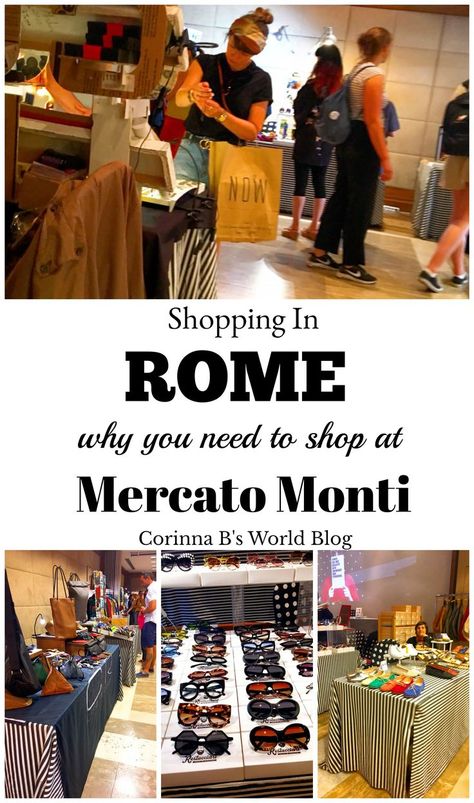 Shopping In Rome ~ Why You Need To Know About The Mercato Monti.  Learn about one of the coolest markets in Rome.  Rub shoulders with models, actors & fashion stylists snapping up pieces from up and coming designers, and find yourself chic and unique clothes, bags and accessories to bring home. This is a need-to-know place in Rome! . #rome #italy #italytravel #italytrip #traveltips #europetravel Shopping Rome Italy, Rome Shopping Guide, Monti Rome Italy, Best Shopping In Rome, Where To Shop In Rome, Shopping In Rome Italy, Rome Clothes, Markets In Rome, Shopping In Rome