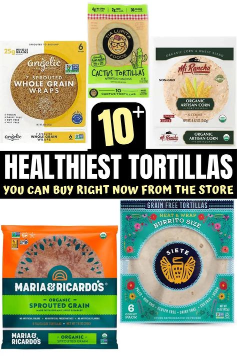 10+ Healthiest Tortillas You Can Buy Right Now In 2024 Health Tortilla Wraps, Healthy Tortillas, Low Cal Tortilla, Whole Wheat Tortilla Recipe Meals, Healthy Tortilla Wraps, Whole Wheat Tortilla Wraps, Healthy Tortilla Chips, Low Calorie Tortilla, Uncooked Tortillas