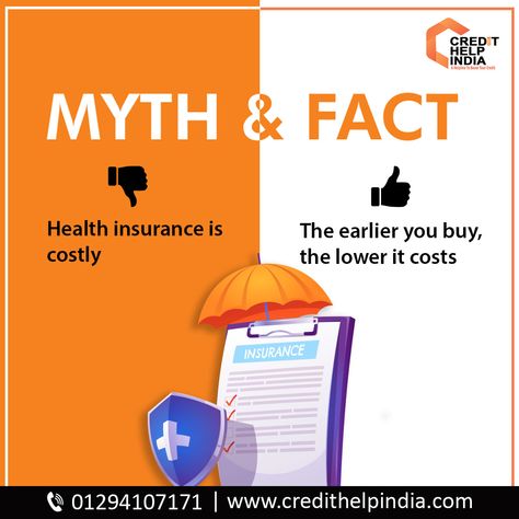 Buying health insurance is costly it's a myth and the fact is earlier you buy lower it costs to turn your myths into facts with us Visit For More Information: www.credithelpindia.com Or Call Us On- 01294107171 #CreditHelpIndia #financialtips #financialempowerment #financecoach #financegoals #creditrestoration #DigitalEMIs Health Insurance Ads, Health Insurance Infographic, Cibil Score, Financial Planning Quotes, Life Insurance Sales, Life Insurance Marketing Ideas, Infinite Banking, Life Insurance Marketing, Buy Health Insurance