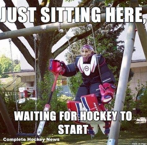 Waiting for hockey to start Hockey Humor Funny, Hockey Quotes Funny Hilarious, Hockey Images, Field Hockey Memes Funny, Hockey Funny Memes, Hockey Rules, Hockey Boards, Hockey Quotes, Rangers Hockey