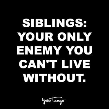 21 Best Quotes For Your National Sibling Day Instagram Post Caption | YourTango Quotes About Being The Oldest Sibling, Overprotective Brother Quotes, Bro Sis Quotes Funny, Quotes On Siblings, Quotes On Brothers, Quotes For Siblings, Quotes Siblings, Siblings Day Quotes, Best Brother Quotes