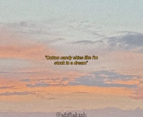 Cotton Candy Sky Quotes, Cotton Candy Quotes, Vanilla Sky Quotes, Cotton Candy Skies, Candy Quotes, Sky Quotes, Vanilla Sky, Classic Quotes, Cotton Candy Sky