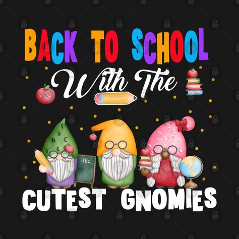 Gnome Back To School, Gnome Classroom Theme, Gnome Classroom, School Gnomes, Teacher Wall, Girl Gnome, Teacher Design, Co Workers, Reggio Emilia