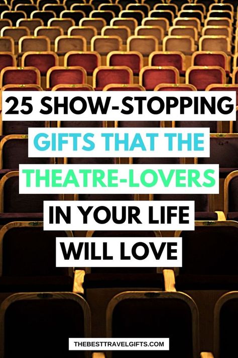 25 Show-stopping gifts that the theatre lovers in your live with love with an image of an empty theatre room Broadway Gifts, Musical Theater Gifts, Gifts For History Buffs, Theatre Gifts, Musical Gift, Theater Tickets, The Theater, Music Theater, Broadway Musical