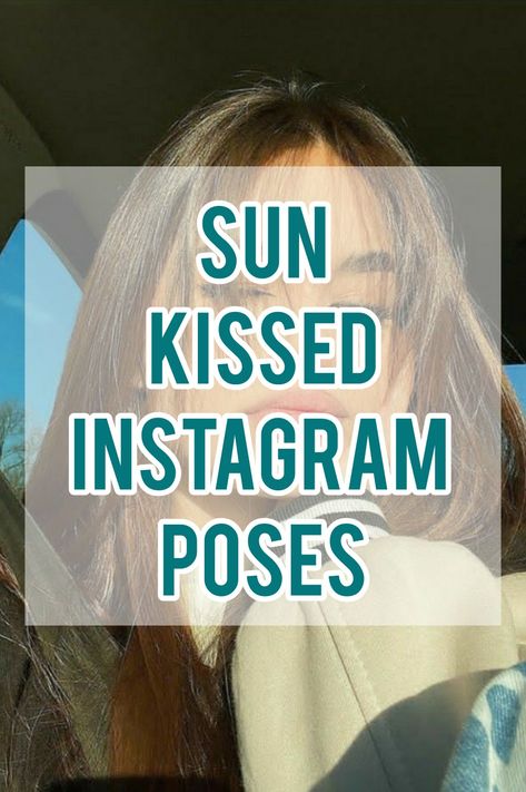 Sun Selfie Ideas, Sun Kissed Photo Poses, Sun Kissed Selfie Poses, Sun Kissed Selfie, Photo Poses Selfie, Sunkissed Aesthetic, Pictures Of The Sun, Aesthetic Sun, Ideas For Instagram