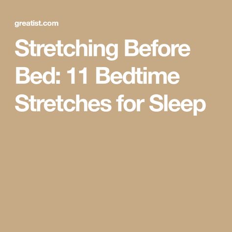 Stretching Before Bed: 11 Bedtime Stretches for Sleep Stretches To Do Before Bed, Relaxing Stretches, Stretches Before Bed, Bedtime Stretches, Running Stretches, Chin Tuck, Butterfly Pose, Shoulder Tension, Restorative Yoga Poses