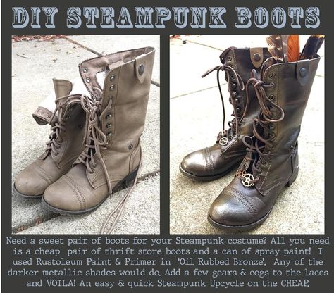 DIY Steampunk Boots!  Need a sweet pair of boots for your Steampunk costume? All you need is a cheap  pair of thrift store boots and a can of spray paint!  I used Rustoleum Paint & Primer in  ‘Oil Rubbed Bronze’.  Any of the darker metallic shades would do. Add a few gears & cogs to the laces and VOILA! An easy & quick Steampunk Upcycle on the CHEAP.  #steampunk #dyisteampunk #steampunkcostume Steampunk Seamstress Costume, Diy Steampunk Boots, Steampunk Diy Costume Women, Steampunk Ideas Diy, Soft Steampunk Aesthetic, Steampunk Party Decorations Diy, Diy Steampunk Costume Women, Easy Steampunk Costume Diy, Steampunk Halloween Costumes Diy