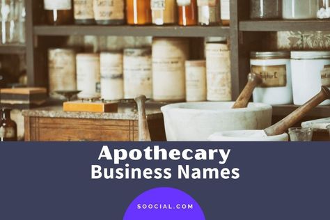 391 Apothecary Business Name Ideas that Suggest Expertise - Soocial Start An Apothecary, Apothecary Business, New Business Names, Shop Name Ideas, Business Name Ideas, Fantasy Names, What To Sell, Name Ideas, Antique Shops