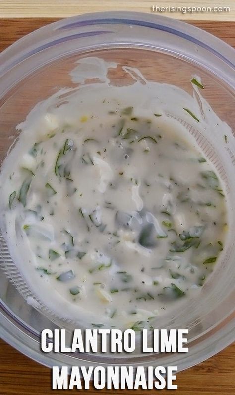 Cilantro-Lime Mayonnaise a.k.a aioli Cilantro Mayonnaise Recipe, Mexican Mayonnaise Recipe, Bison Burgers, Mayonnaise Recipe, Salad Dressing Recipes Homemade, Homemade Condiments, Homemade Mayonnaise, Fourth Of July Food, Vegan Sauces