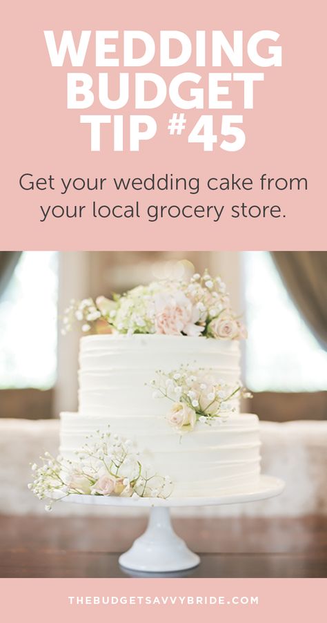 Wedding Budget Tip #45: Get your wedding cake from your local grocery store. #weddingbudget Grocery Store Wedding Cake, Costco Wedding Cakes, Wedding Reception Desserts, Cheap Wedding Cakes, Budget Wedding Cake, Costco Cake, Reception Desserts, Wedding Cake Prices, Cake Hacks