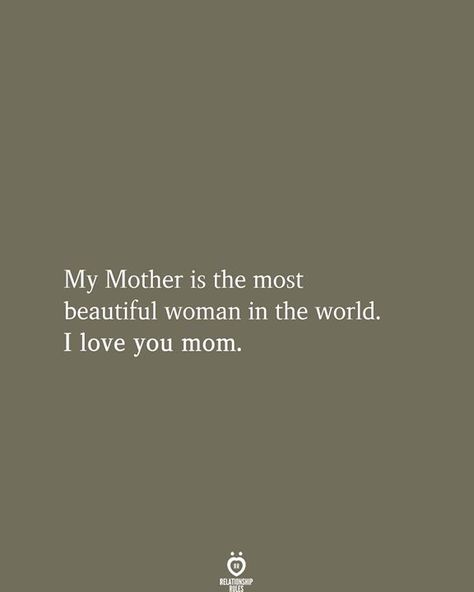 Best Mama Quotes, Make My Mom Proud Quotes, Love Mum Quote, About Mom Quotes, Mommy Loves You Quotes, Beautiful Mama Quotes, I Love My Mother Quotes, Quotes Parents Love, I Love You Mum Quotes