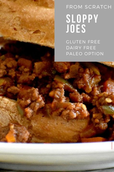 Gluten Free Sloppy Joe Recipe, Sloppy Joes From Scratch, Gluten Free Sloppy Joes, Gluten Free Dairy Free Dinner, Healthy Sloppy Joes, Easy Paleo Dinner Recipes, Gluten Free Crock Pot Recipes, Big Family Meals, Dairy Free Recipes Dinner