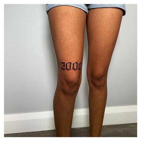 2004 Tattoo Ideas For Women, 2000 Tattoo Year Ideas, Birth Year Tattoo, Year Tattoo, Gangsta Style, Dope Tattoos For Women, Knee Tattoo, Piercing Ideas, Birth Year