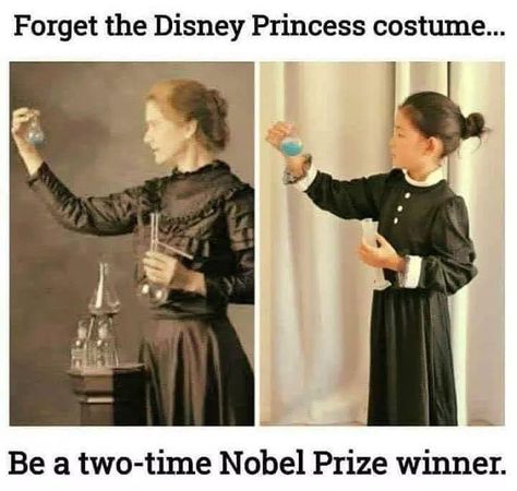 / - Album on Imgur Marie Curie Costume, Spooky Memes, Disney Princess Costumes, Nobel Prize Winners, Leveling Up, Science Jokes, Marie Curie, Princess Costume, Instagram C