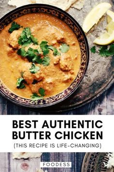 Authentic Butter Chicken Recipe, Authentic Butter Chicken, Creamy Butter Chicken, Butter Chicken Recipe Indian, Simple Marinade, Indian Butter Chicken, Curry Recipes Indian, Best Butter, Butter Chicken Recipe