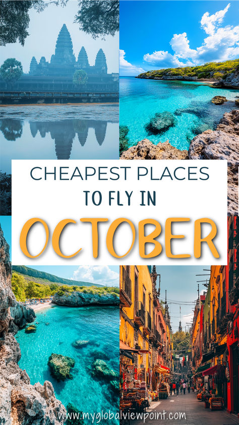 Collage of budget-friendly travel destinations for October, including tropical beaches and historic temples, perfect for an affordable getaway. October Travel, Flight Tips, Air Travel Tips, Fall Getaways, Winter Destinations, Tropical Escape, Dream Trip, Airline Tickets, Big Adventure