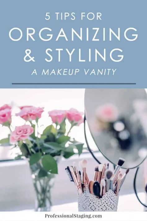 5 Tips for Organizing and Styling a Vanity - MHM Professional Staging How To Style A Vanity Table, Lucite Chairs, White Makeup Vanity, Dressing Table Decor, Tips For Organizing, Makeup Area, Apply Makeup, Perfect Chair, Pamper Yourself