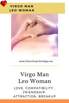 Leo Woman Virgo Man, Leo And Virgo Relationship, Virgo Man Personality, Dating A Divorced Man, Virgo Relationships, Virgo Compatibility, Leo Compatibility, Virgo Man, Leo Woman