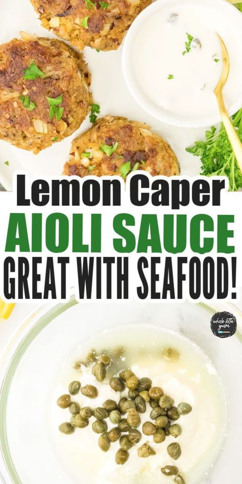 Make this delicious and easy Lemon Caper Aioli sauce in 7 minutes! You will love this healthy sauce recipe for any seafood dish with crab, shrimp or cod. It's the perfect sauce addition! Capers Sauce For Fish, Lemon Caper Aioli, Shrimp And Capers Recipes, Aoli Sauce For Seafood, Aioli For Salmon, Calamari Dipping Sauce, Broccoli Alfredo Sauce, Recipe With Capers, Calamari Sauce