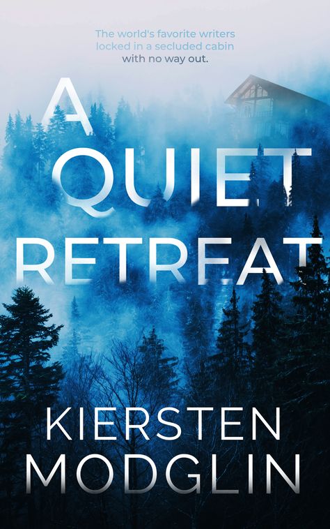 A Quiet Retreat by Kiersten Modglin | Goodreads Writing Retreat, Suspense Novel, Simple Invitation, Psychological Thrillers, Black Hills, Food Drinks, Her. Book, Love Reading, Book Nerd