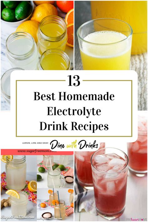 Collage of 4 homemade electrolyte drink recipes. Homemade Electrolyte Drink Recipes, Pork Steak Recipes, Drinks With Sprite, Homemade Energy Drink, Electrolyte Drink Recipe, Homemade Gatorade, Homemade Electrolyte Drink, Keto Electrolytes, Electrolyte Water