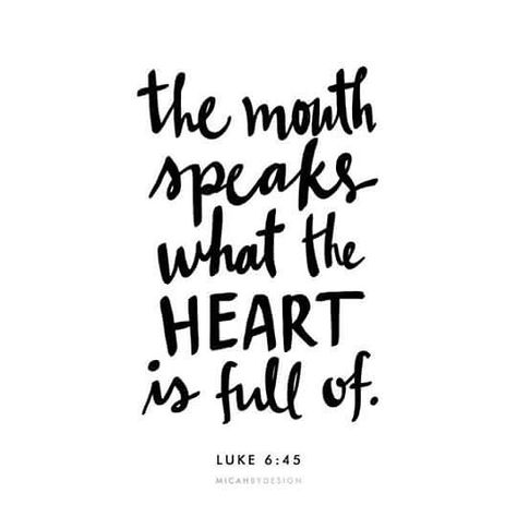 "A good man brings good things out of the good stored up in his heart, and an evil man brings evil things out of the evil stored up in his heart. For the mouth speaks what the heart is full of." - Luke 6:45 (NIV)  Our word problems are actually heart problems. Whatever is in our hearts determine what we say.  #Bible #Bibleverse #speech #heart #mouth #truth #life #Jesus #type #typography Evil Man, Evil Things, The Power Of Positive Thinking, Power Of Positive Thinking, Building Wealth, Speak Life, The Perfect Guy, Verse Quotes, Bible Verses Quotes