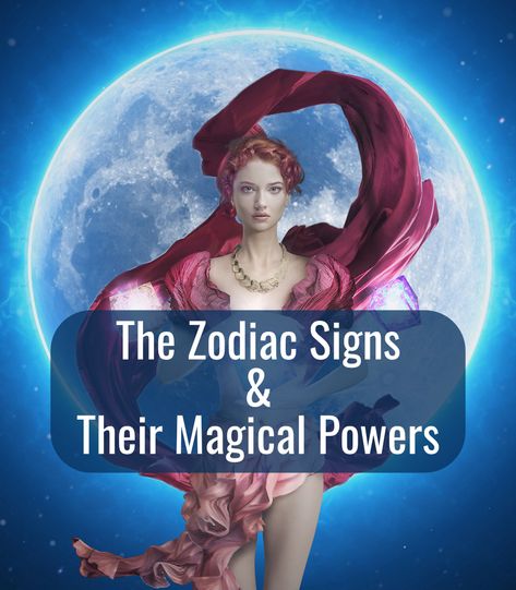 The Zodiac Signs and Their Magical Powers How To Awaken Your Magical Powers, How To Get Real Magic Powers, Zodiac Signs Magic Powers, Psychic Power Spell, Cosmic Magic Powers, Poison Powers, Fae Powers, Magic Powers Ideas, List Of Powers And Abilities