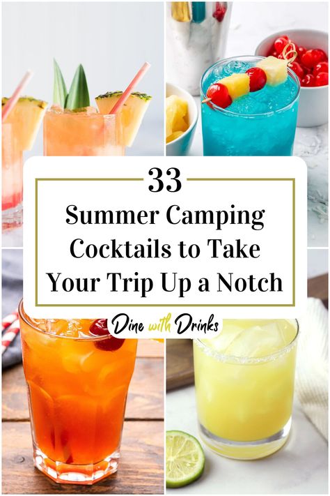 Collage of 4 summer camping cocktails. Alcoholic Drinks For Camping, Easy Refreshing Summer Drinks Alcohol, Mocktails For Camping, Campfire Alcohol Drinks, Camp Theme Cocktail, Camp Drinks Alcohol, Camping Themed Cocktails, Camping Alcohol Drinks Easy, Easy Camping Cocktails