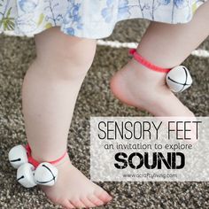 Sensory Feet! An Invitation for Babies, Toddlers & Preschoolers to Explore SOUND! www.acraftyliving.com Exploring Sound Preschool, Music Activities For Infants, Hearing Activities For Toddlers, Music And Movement For Infants, Preschool Physical Activities, Wednesday Music, Preschool Movement, Toddler Sensory Bins, Infant Classroom