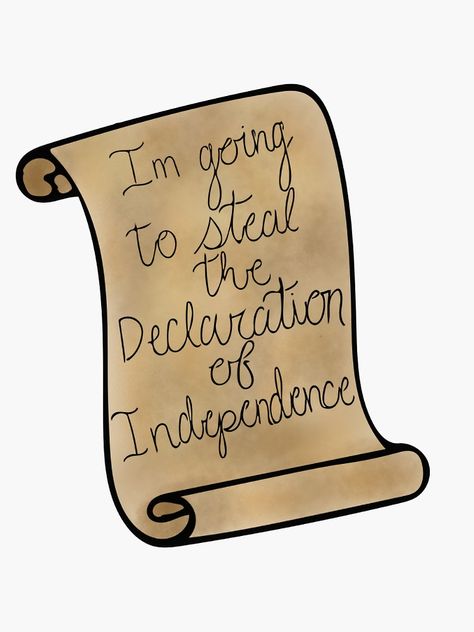 "Im going to steal the Declaration of Independence, national treasure " Sticker by LydiaJune | Redbubble World History Lessons, Photos To Print, The Declaration Of Independence, Native American History, National Treasure, Declaration Of Independence, Industrial Revolution, History Lessons, African American History