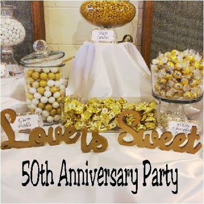 Dessert Table Anniversary Party, Table Centerpieces For 50th Anniversary, Food For 50th Anniversary Party, 50th Candy Table Ideas, 50th Anniversary Food Table, Food Ideas For 50th Anniversary Party, 50th Wedding Anniversary Party Themes, 50th Anniversary Food Ideas Simple, 50th Anniversary Table Decorations Decorating Ideas