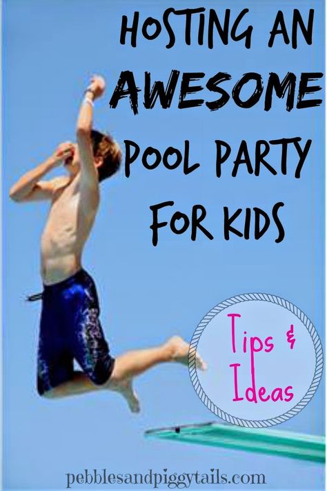 How to Host a Kids Pool Party from pebblesandpiggytails.com.  Tips and fun food ideas for a swim or water party for children. Pool Party For Kids, Pool Party Ideas For Kids, Kids Pool Party, Fun Food Ideas, Pool Party Ideas, Pool Party Games, Pool Party Kids, Swim Party, Pool Birthday