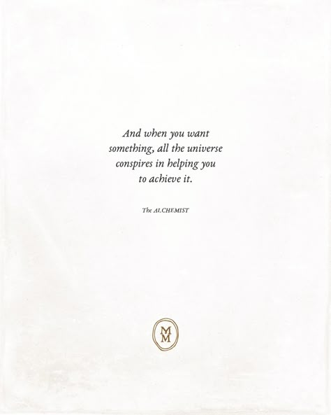 And when you want something, all the universe conspires in helping you to achieve it. — The Alchemist Quote design for Cosmic Life, 2021. And When You Want Something The Universe, Self Achievement Quote, When You Really Want Something The Whole Universe, The Whole Universe Conspires, Universe Conspires Quotes, Spiritual Universe Quotes, When You Want Something All The Universe, Quote About Magic, Quotes From The Universe