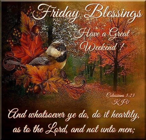 Fall Friday, Happy Friday Morning, Friday Inspirational Quotes, Christmas Scripture, Praising God, Good Morning Friday, Monday Blessings, Friday Blessings, Finally Friday