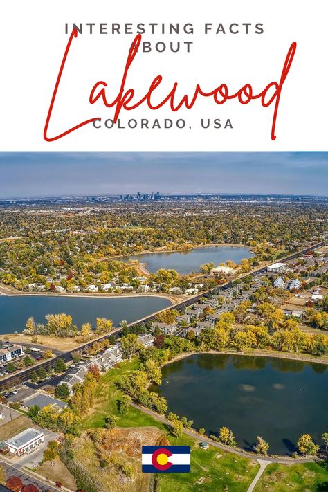 Lakewood Colorado, America City, 10 Interesting Facts, Denver City, Lower Saxony, Four Sisters, Jefferson County, New South Wales, Interesting Facts