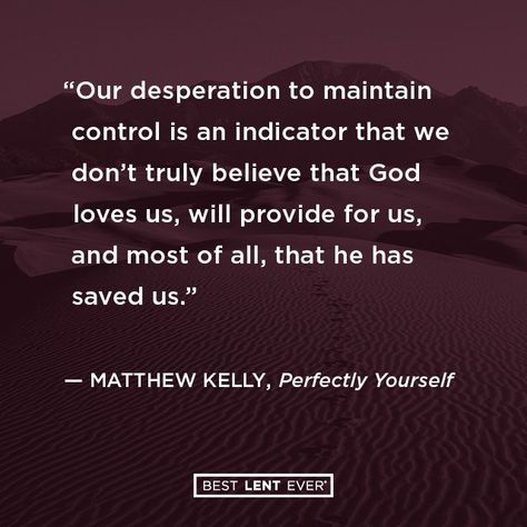 Matthew Kelly Quotes, Life Is Messy Matthew Kelly, Matthew 5:5 Blessed Are The Meek, Catastrophic Thinking, Matthew 5:44 Kjv, Matthew Kelly, The Gospel According To St. Matthew, Matthew 6:9-13 Lord's Prayer, Why Worry